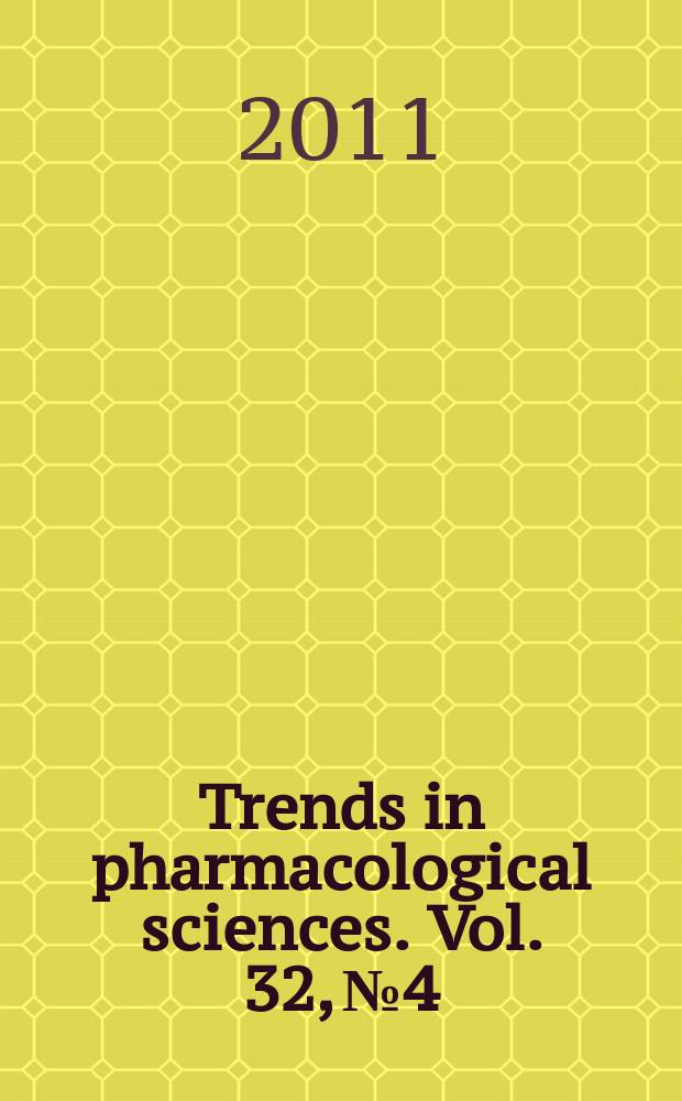 Trends in pharmacological sciences. Vol. 32, № 4
