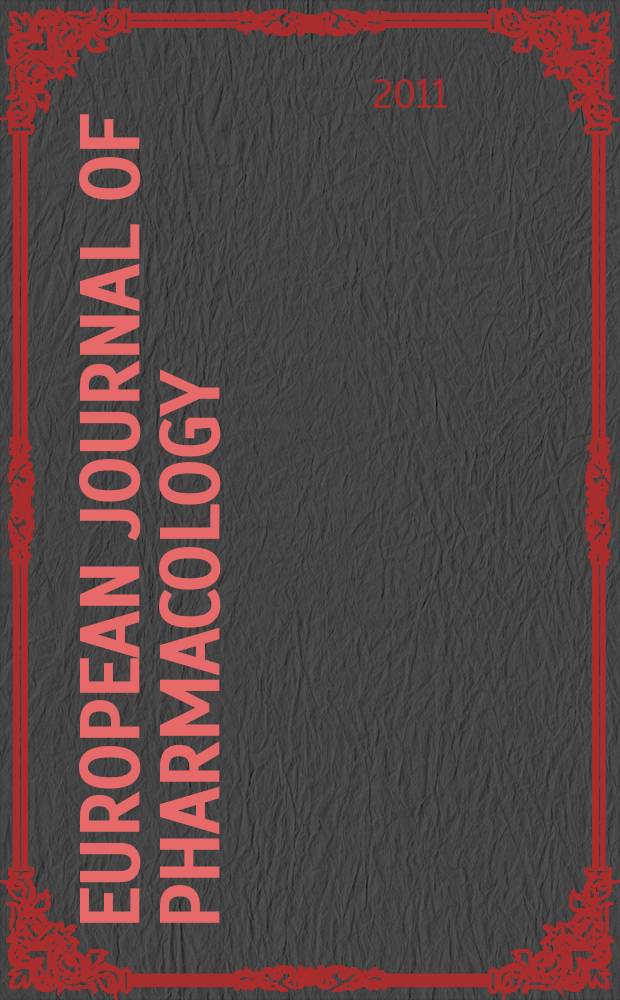 European journal of pharmacology : An intern. j. Vol. 659, № 1