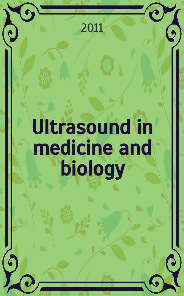 Ultrasound in medicine and biology : Offic. journal of the World federation for ultrasound in medicine and biology. Vol. 37, № 5