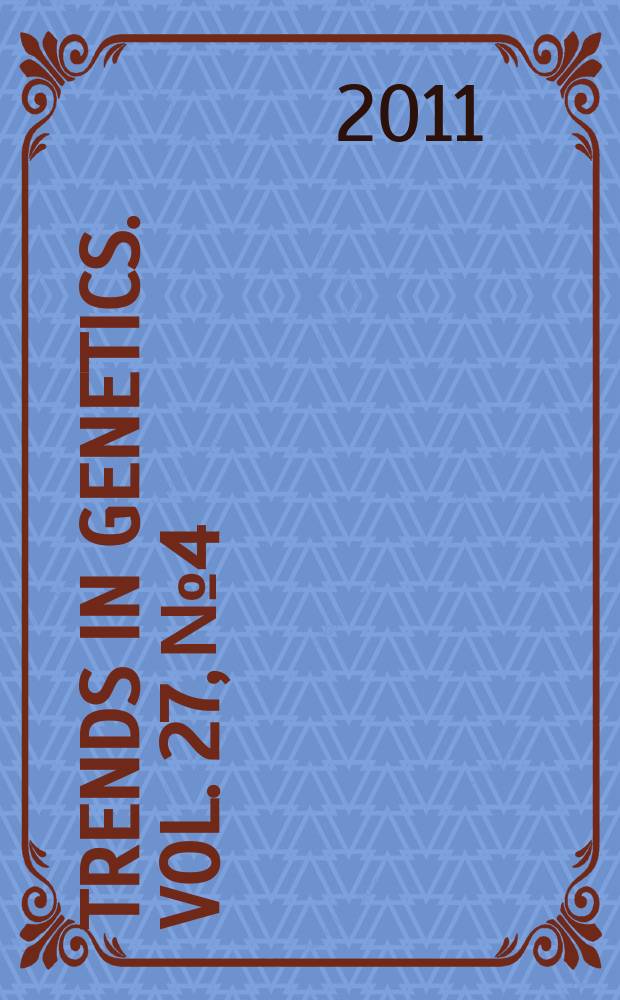 Trends in genetics. Vol. 27, № 4