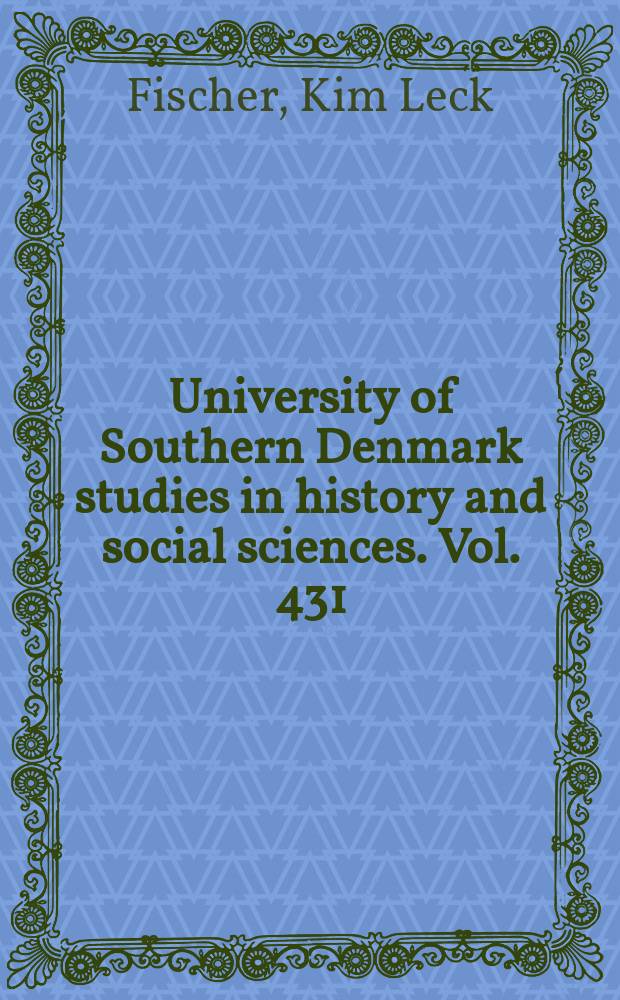 University of Southern Denmark studies in history and social sciences. Vol. 431 : Chefen, snurretoppen og Taylors ketsjer = Руководитель, волчок и Тейлор : критическая книга о направлении движения - в ​​движении