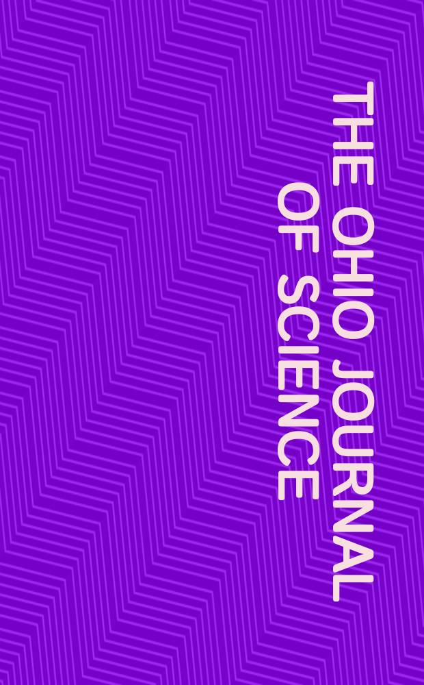 The Ohio journal of science : Ed. staff Ed-in chief Glenn W. Blaydes. Vol. 109, № 4/5 : Knowing nature