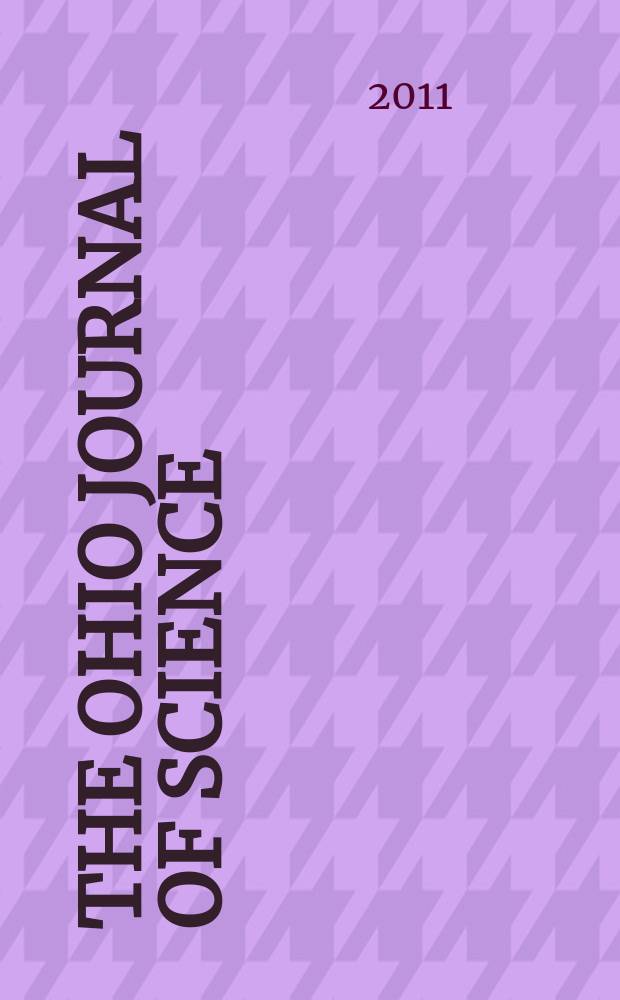 The Ohio journal of science : Ed. staff Ed-in chief Glenn W. Blaydes. Vol. 111, № 1