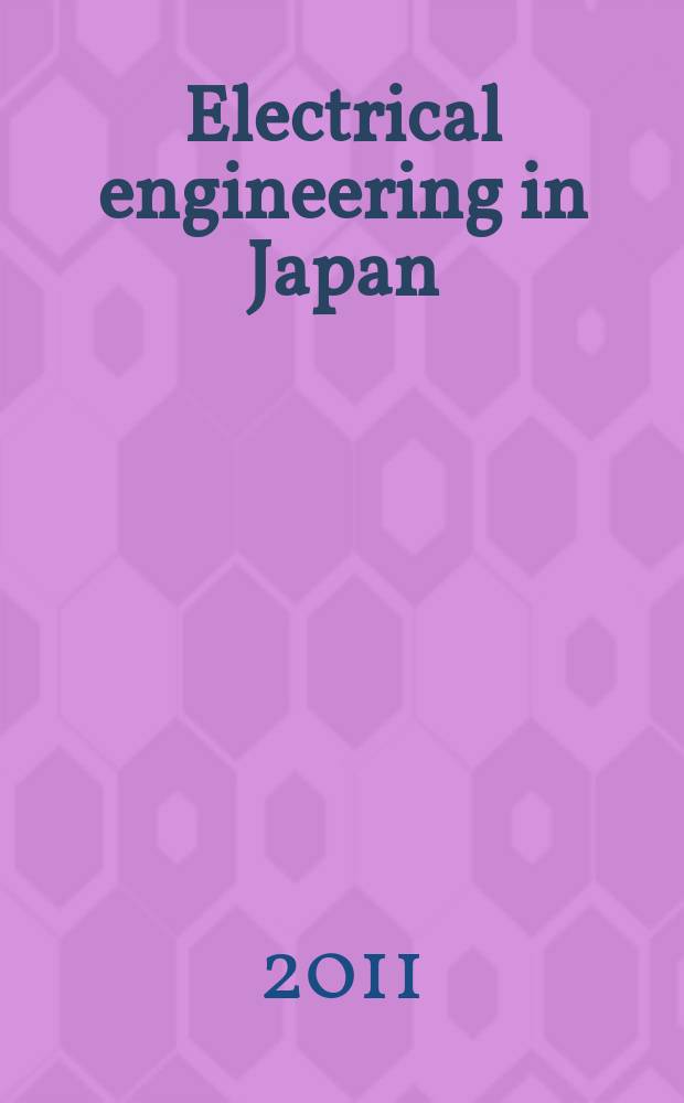 Electrical engineering in Japan : A transl. of the Denki Gakkai Ronbunshi (Transactions of the Inst. of electrical engineering in Japan). Vol. 176, № 4