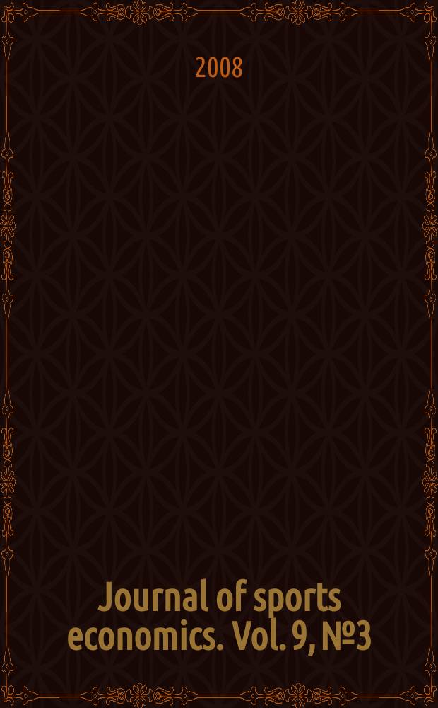 Journal of sports economics. Vol. 9, № 3