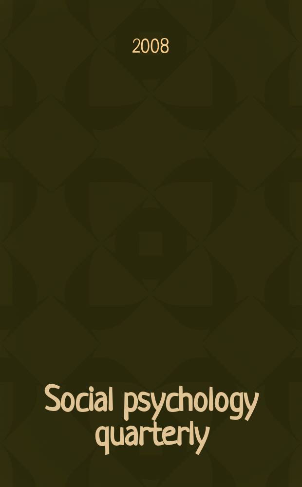 Social psychology quarterly : Formerly Sociometry A j. of the Amer. social. assoc. Vol. 71, № 1