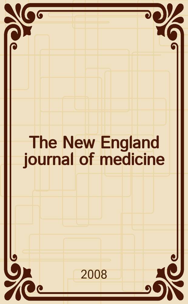 The New England journal of medicine : Formerly the Boston medical a. surgical journal. Vol. 359, № 11
