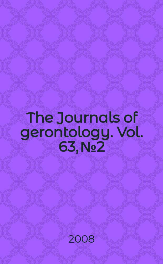 The Journals of gerontology. Vol. 63, № 2