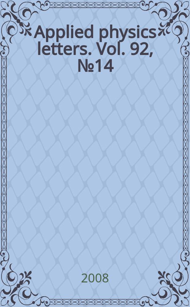 Applied physics letters. Vol. 92, № 14