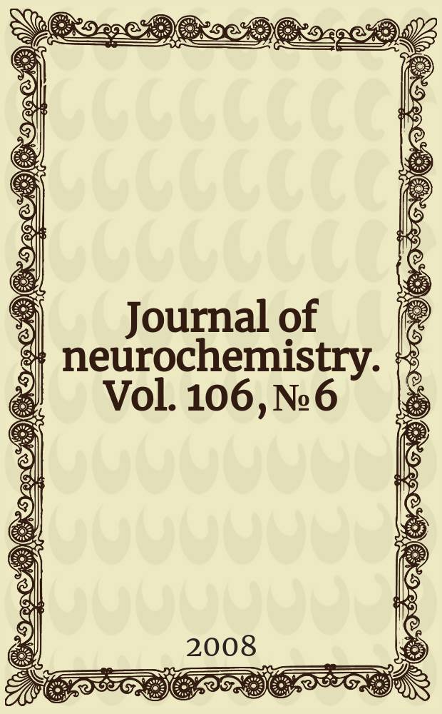 Journal of neurochemistry. Vol. 106, № 6