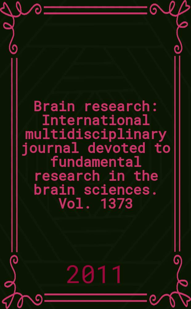 Brain research : International multidisciplinary journal devoted to fundamental research in the brain sciences. Vol. 1373