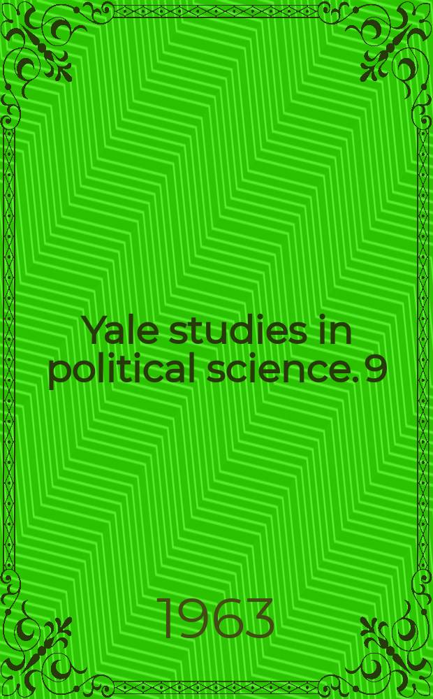 Yale studies in political science. 9 : Conspiracy at Mukden = Заговор под Мукдуном