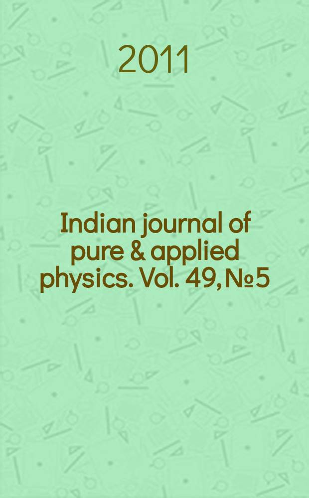 Indian journal of pure & applied physics. Vol. 49, № 5
