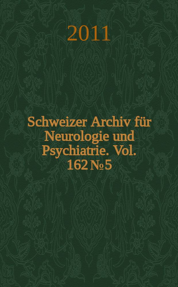 Schweizer Archiv für Neurologie und Psychiatrie. Vol. 162 № 5