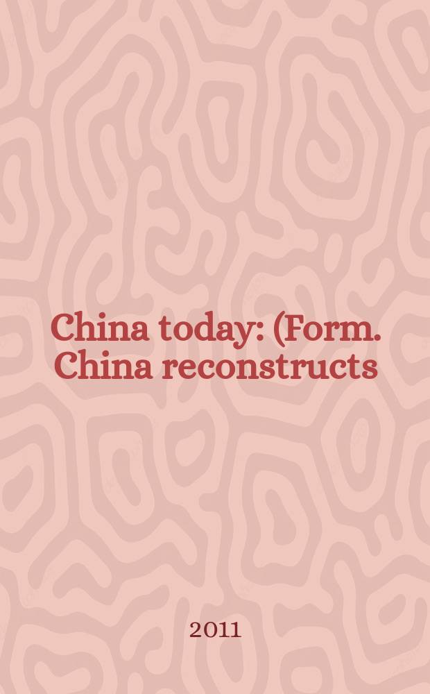 China today : (Form. China reconstructs). Vol. 60, № 7