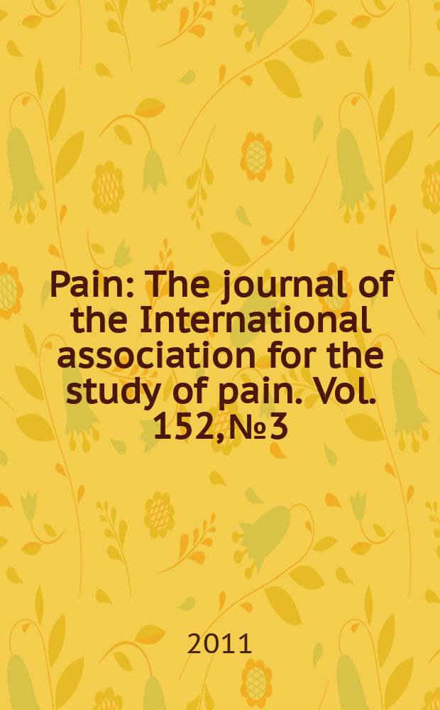 Pain : The journal of the International association for the study of pain. Vol. 152, № 3