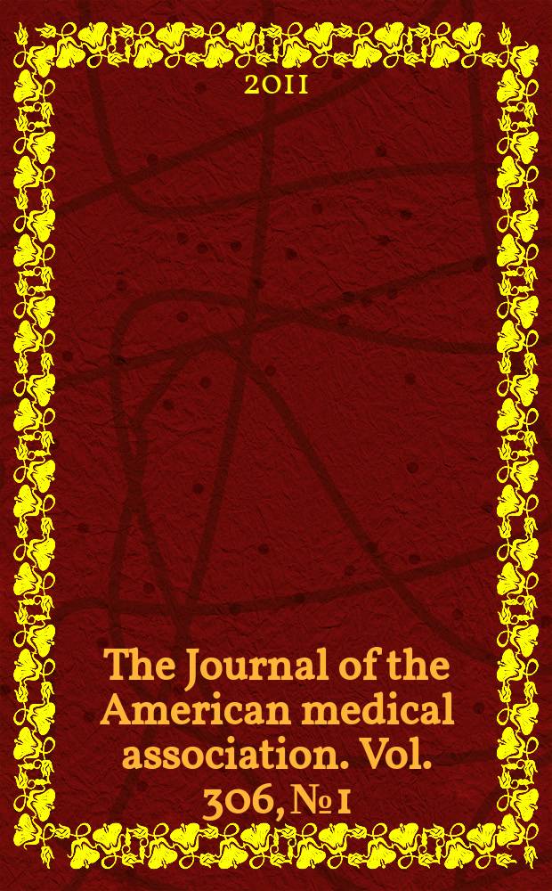 The Journal of the American medical association. Vol. 306, № 1