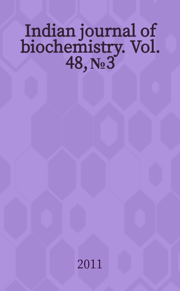 Indian journal of biochemistry. Vol. 48, № 3