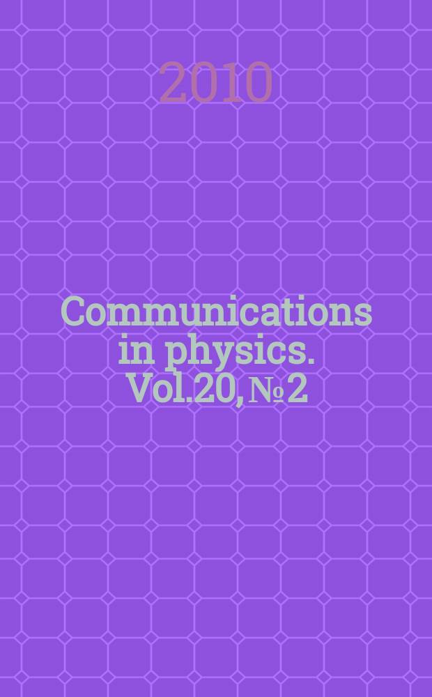 Communications in physics. Vol.20, № 2