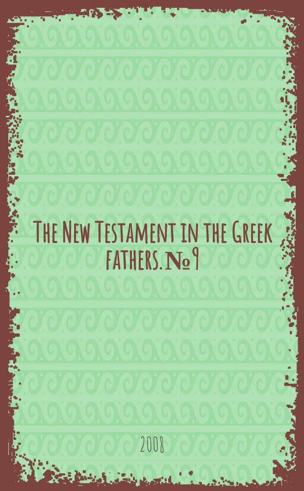 The New Testament in the Greek fathers. № 9 : The text of the gospels in Clement of Alexandria