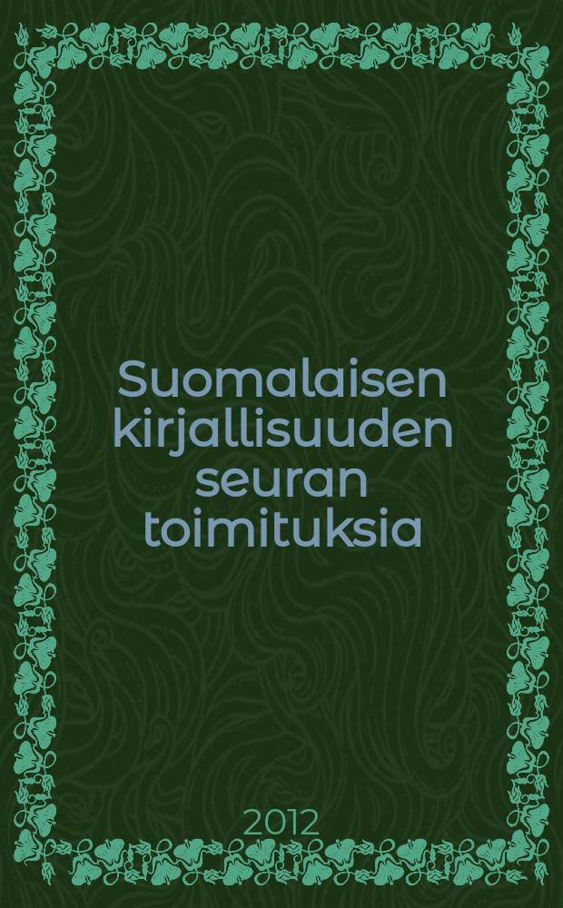 Suomalaisen kirjallisuuden seuran toimituksia : Arkkitehdin pöydässä = Архитектура стола