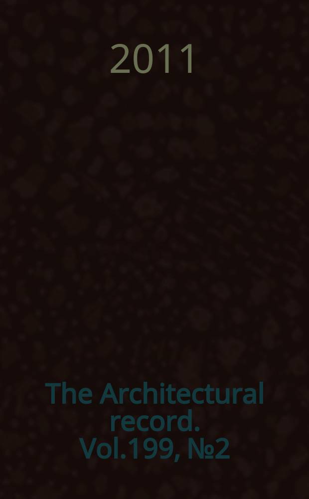 The Architectural record. Vol.199, №2