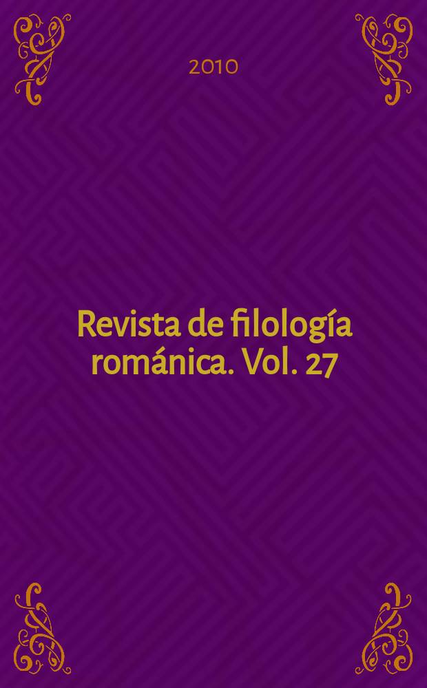 Revista de filología románica. Vol. 27