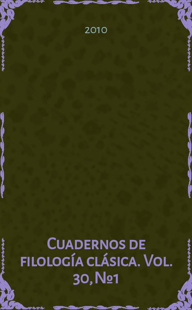 Cuadernos de filología clásica. Vol. 30, № 1