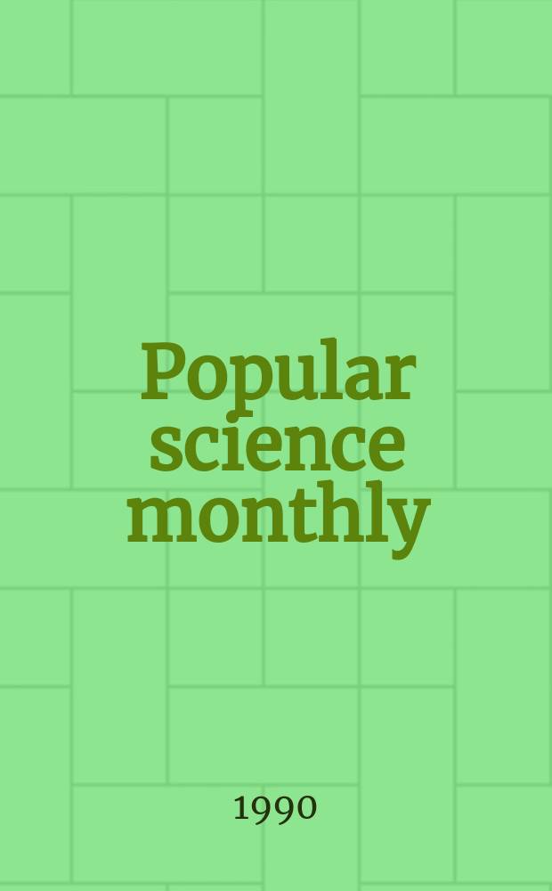 Popular science monthly : The magazine of invention and discovery. Vol. 237, N 4