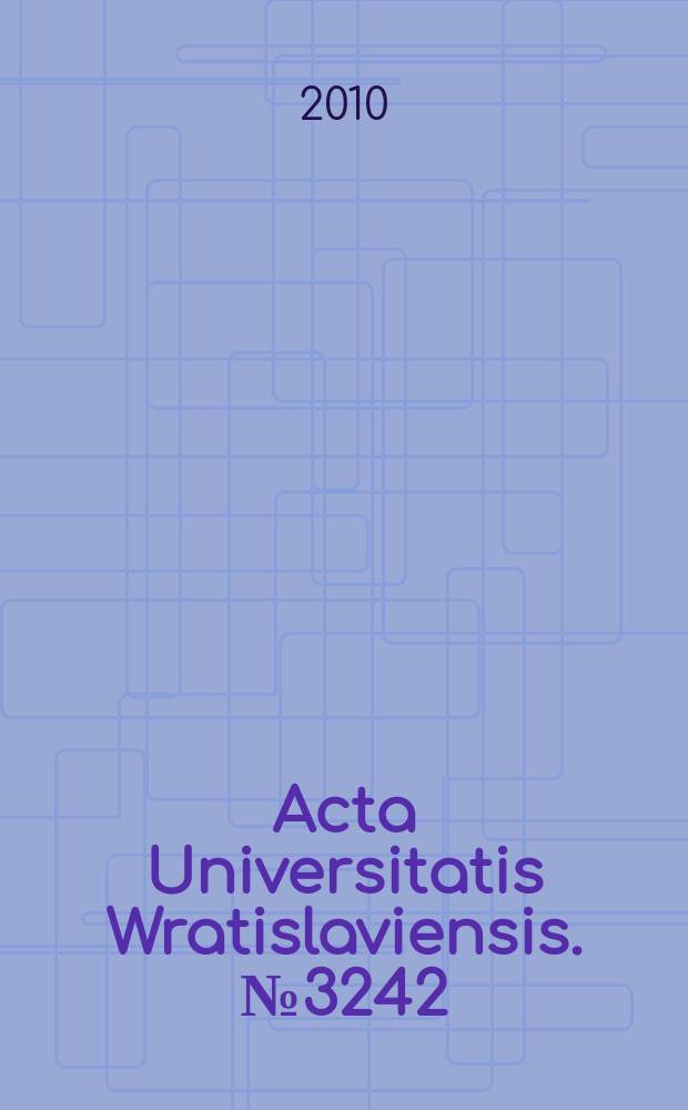 Acta Universitatis Wratislaviensis. № 3242 : Podstawowe problemy metodologiczne nauk społeczno-politycznych = Основные методологические проблемы социальных и политических наук