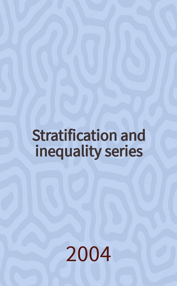 Stratification and inequality series = Исследование по стратификации и неравенству