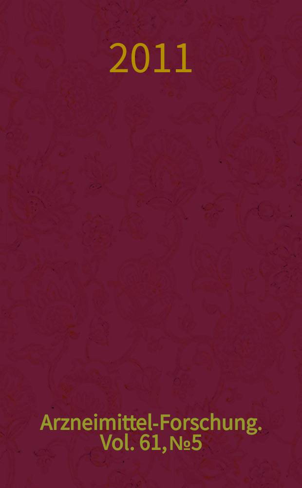 Arzneimittel-Forschung. Vol. 61, № 5