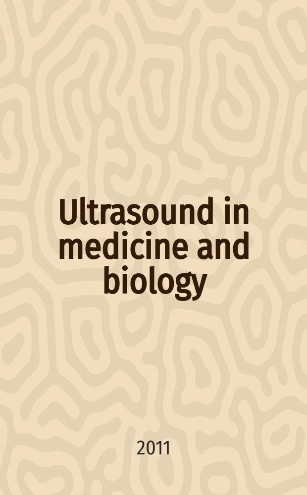 Ultrasound in medicine and biology : Offic. journal of the World federation for ultrasound in medicine and biology. Vol. 37, № 6