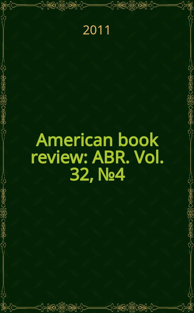 American book review : ABR. Vol. 32, № 4