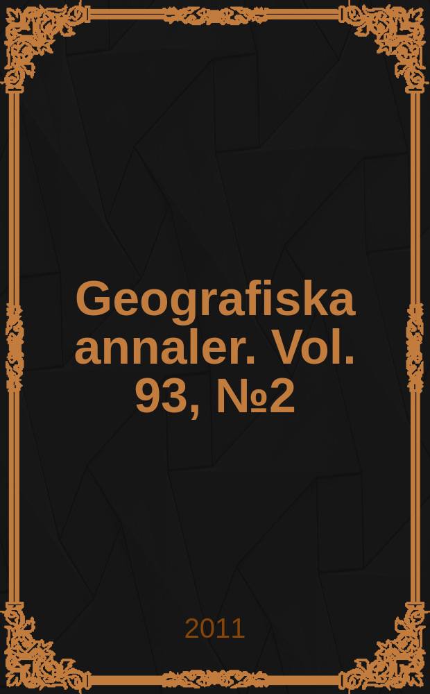 Geografiska annaler. Vol. 93, № 2 = Тамерлан в Восточной Азии