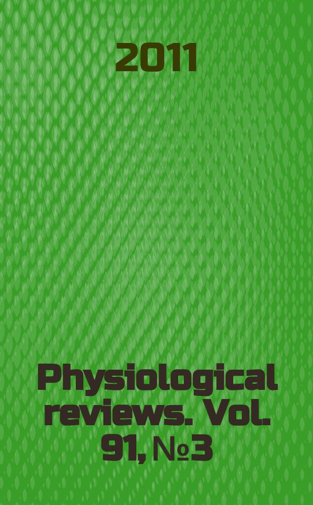 Physiological reviews. Vol. 91, № 3
