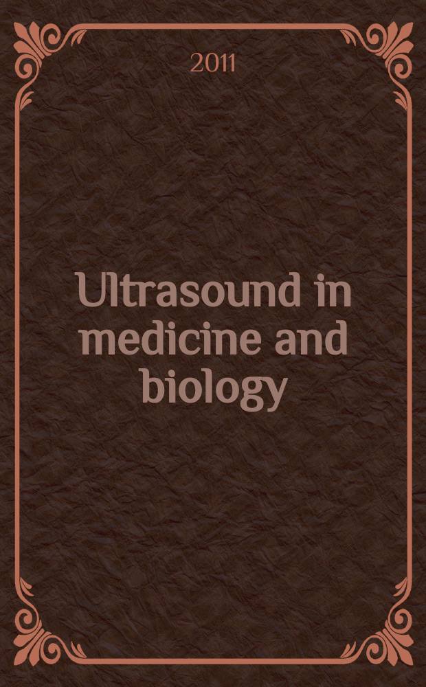 Ultrasound in medicine and biology : Offic. journal of the World federation for ultrasound in medicine and biology. Vol. 37, № 7