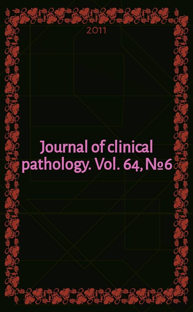 Journal of clinical pathology. Vol. 64, № 6