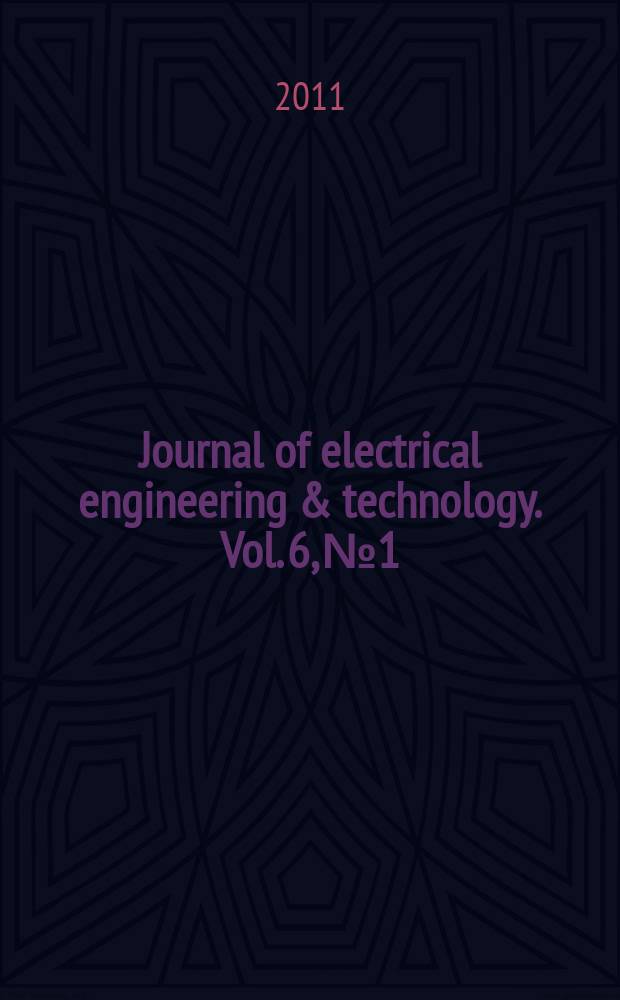 Journal of electrical engineering & technology. Vol. 6, № 1