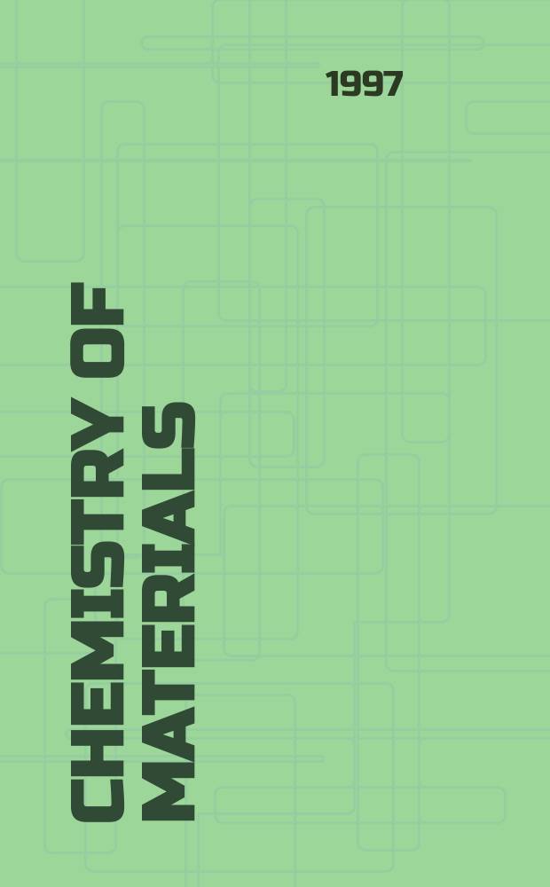 Chemistry of materials : A publ. of the Amer. chem. soc. Vol. 9, № 7
