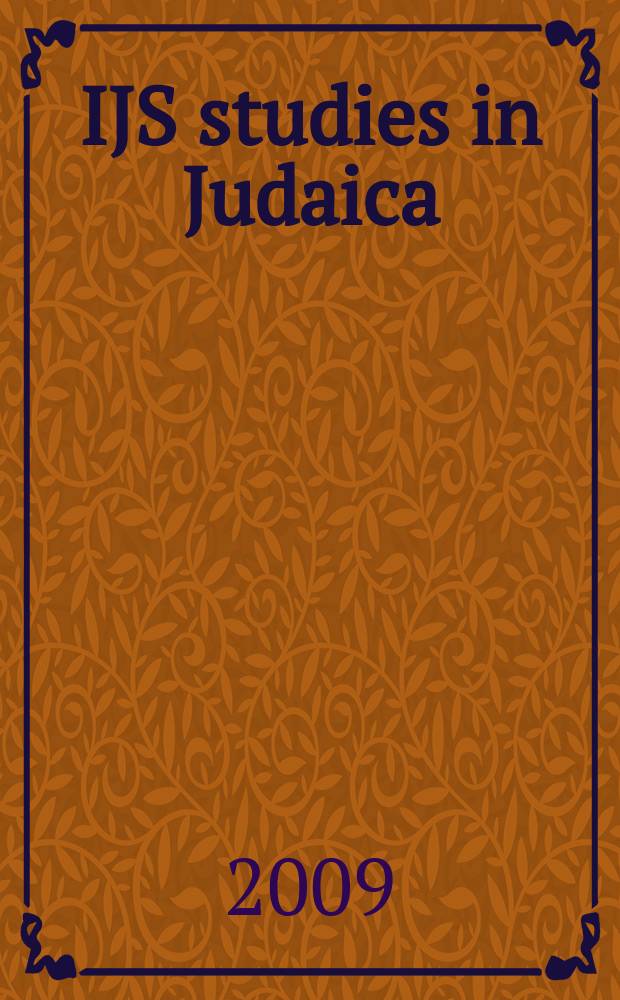 IJS studies in Judaica : conference proceedings of the Institute of Jewish studies, University college London = Исследования по иудаике