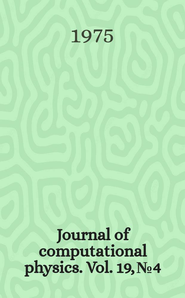 Journal of computational physics. Vol. 19, № 4