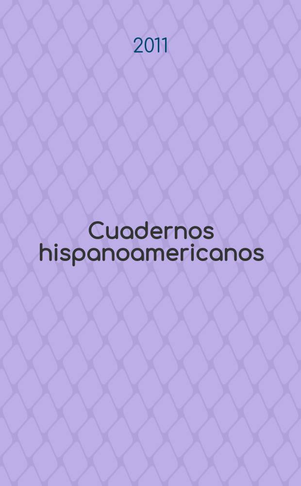 Cuadernos hispanoamericanos : Revista mensual de cultura hispánica. 2011, № 733