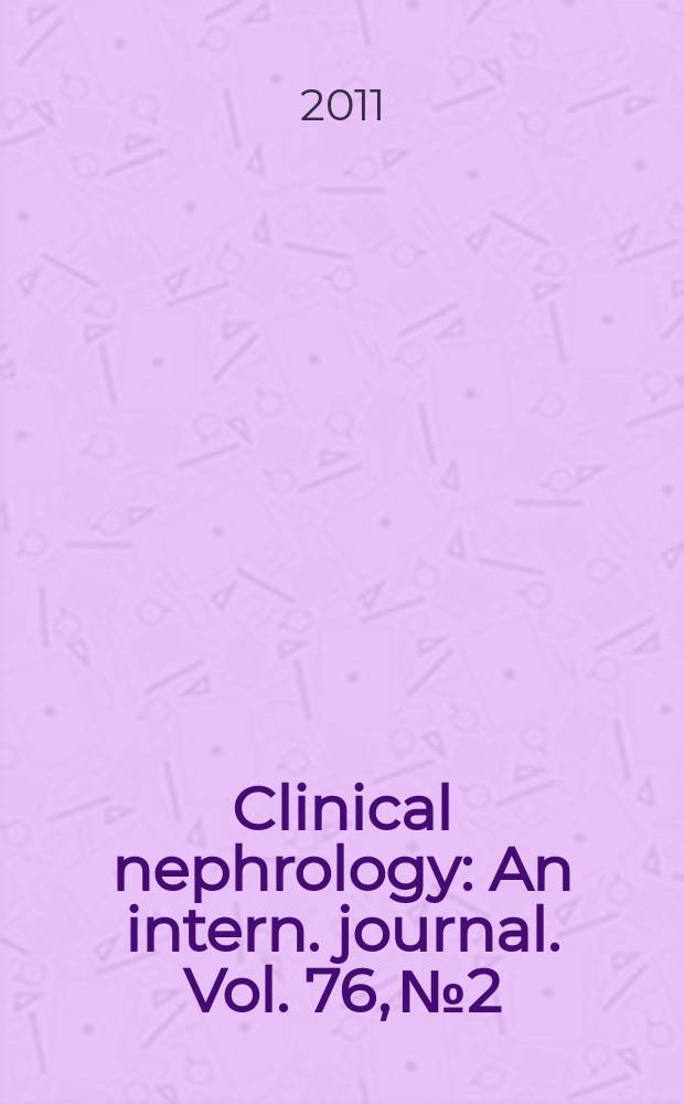 Clinical nephrology : An intern. journal. Vol. 76, № 2