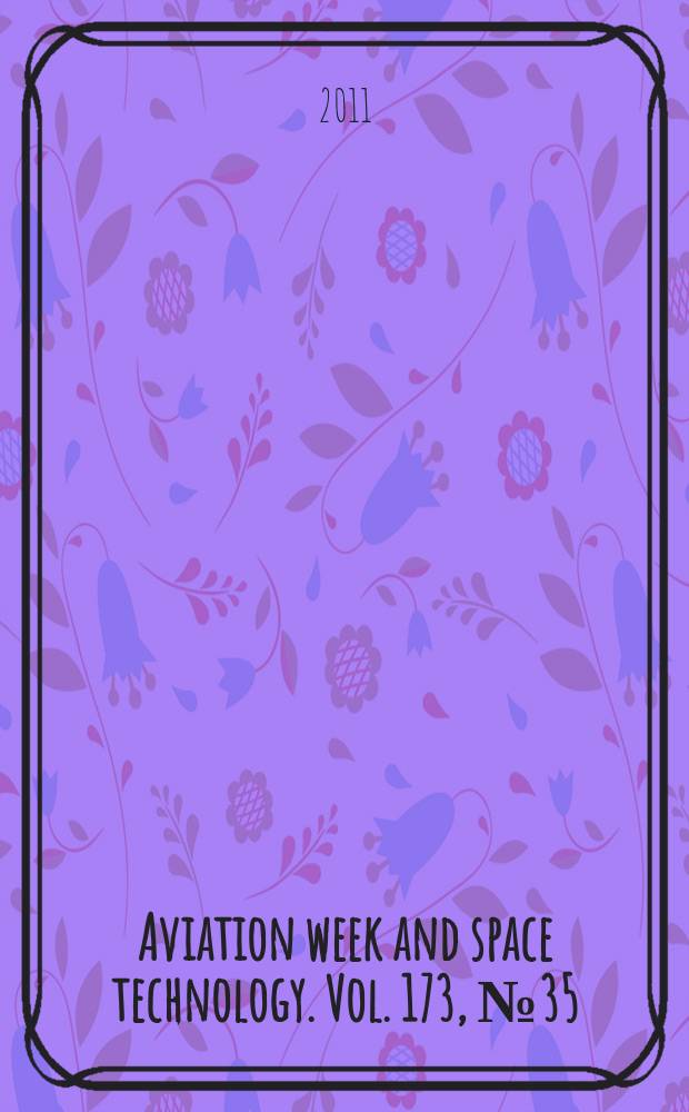 Aviation week and space technology. Vol. 173, № 35