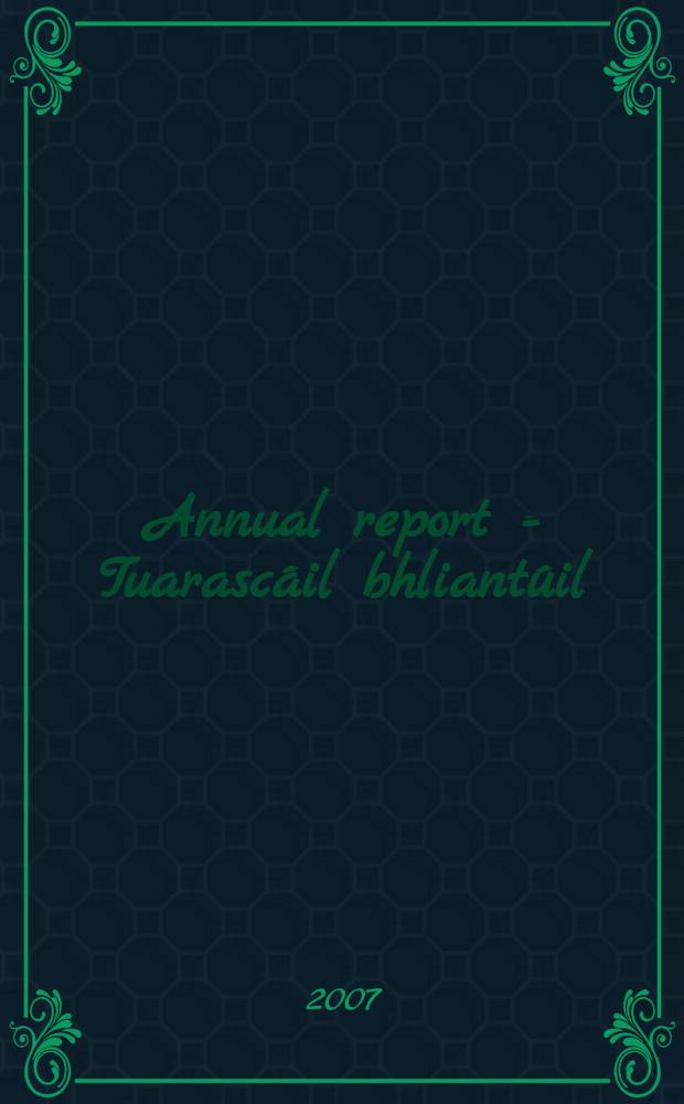 Annual report = Tuarascáil bhliantúil = Годовой отчет