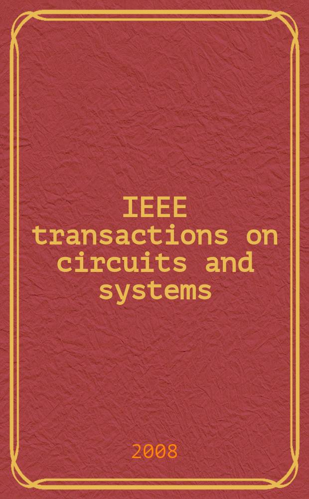 IEEE transactions on circuits and systems : A publ. of the IEEE Circuits a. systems soc. Vol. 55, № 4