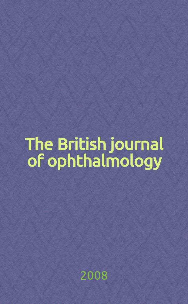 The British journal of ophthalmology : Incorporating The r. London ophthalmic hospital reports, The Ophthalmic review and The ophthalmoscope. Vol. 92, № 9