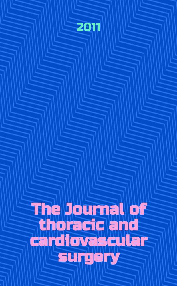 The Journal of thoracic and cardiovascular surgery : Official organ [of] the American association for thoracic surgery. Vol. 141, № 6