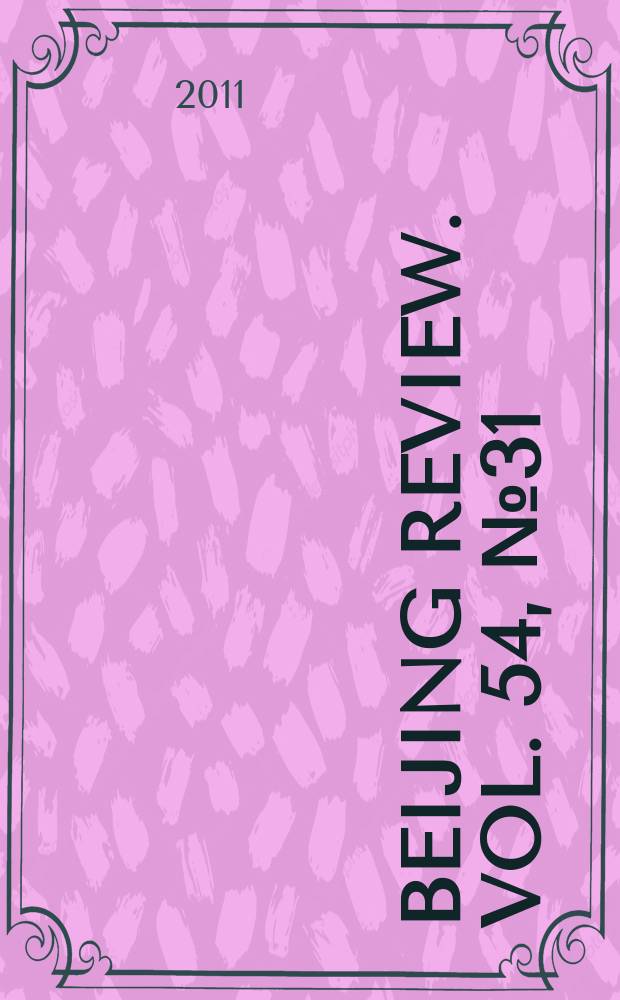 Beijing review. Vol. 54, № 31